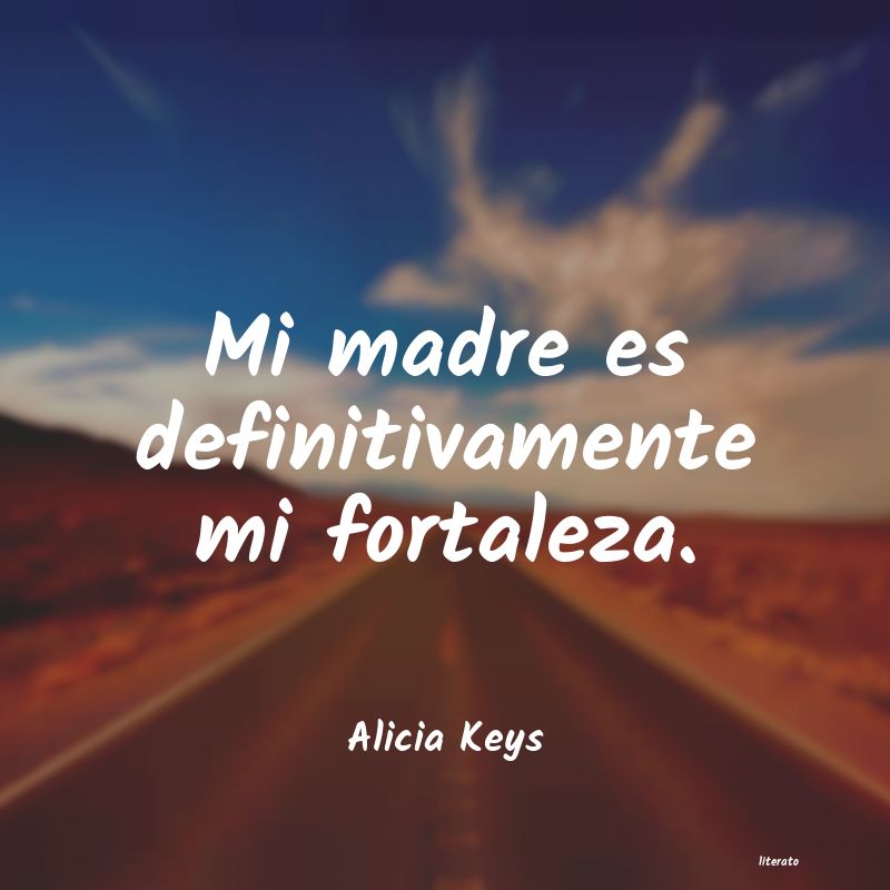 Frases de Alicia Keys