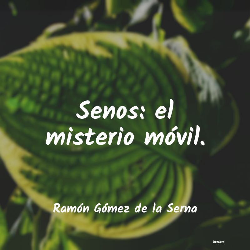 frases de Ramón Gómez de la Serna