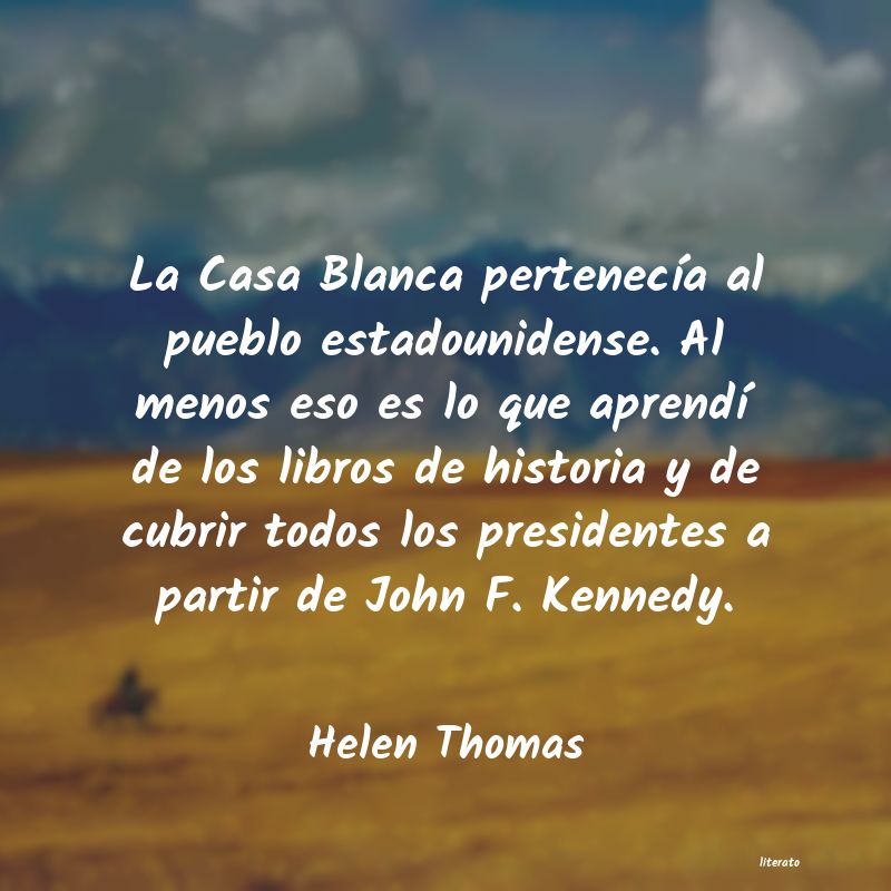 Frases de Helen Thomas