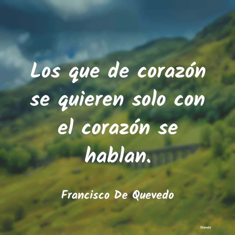 Frases de Francisco De Quevedo