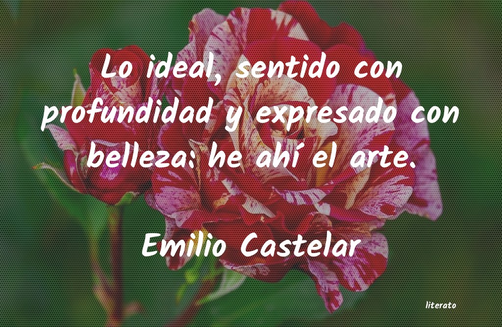 Frases de Emilio Castelar