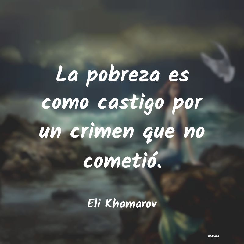 Frases de Eli Khamarov