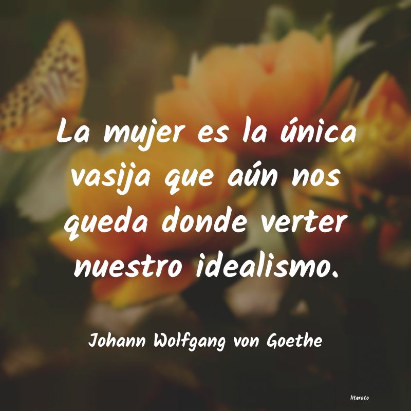 Frases de Johann Wolfgang von Goethe