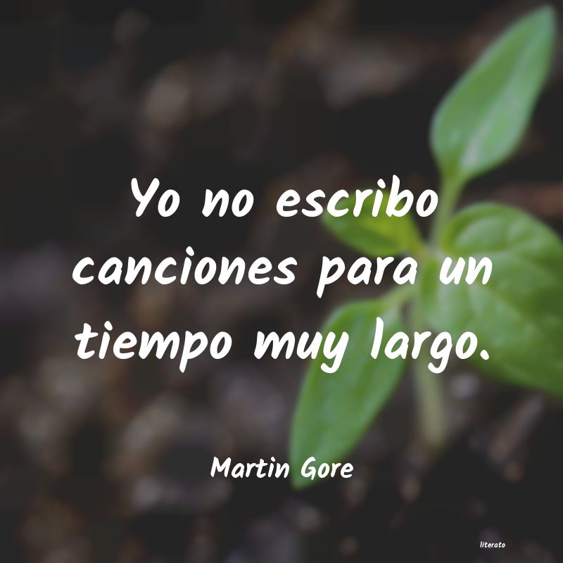 frases de Martin Gore