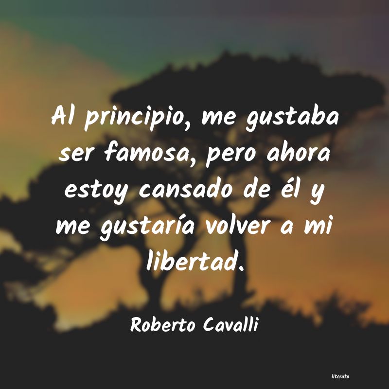 Frases de Roberto Cavalli