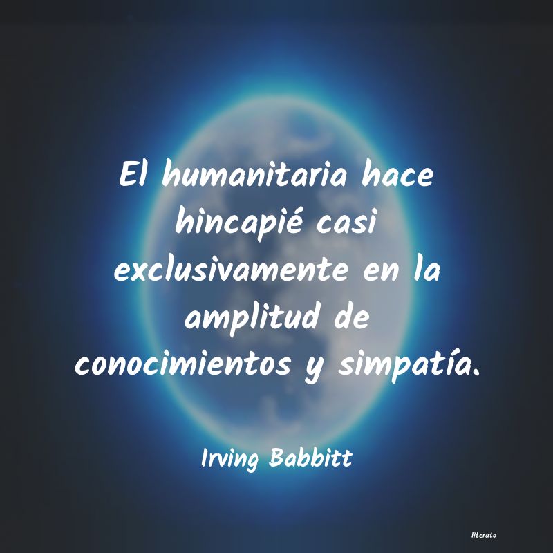 frases de Irving Babbitt