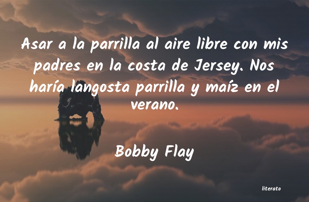 Frases de Bobby Flay