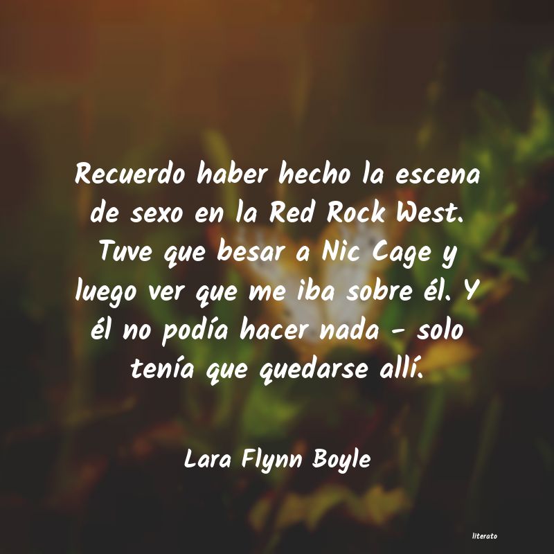 Frases de Lara Flynn Boyle