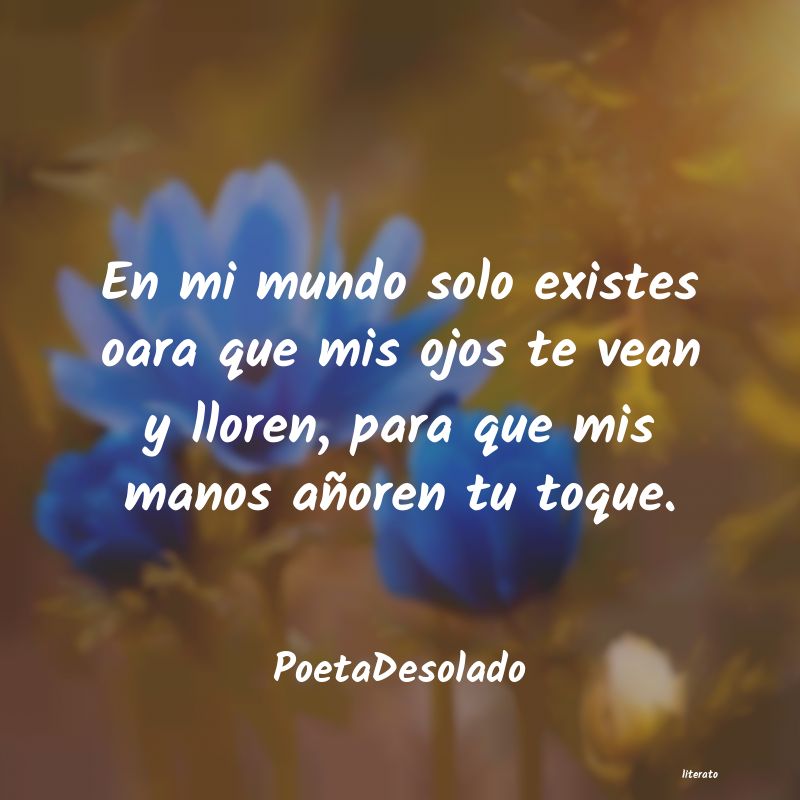 frases de PoetaDesolado