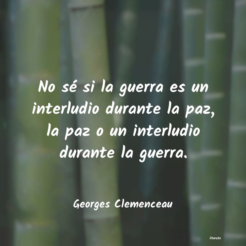 Frases de Georges Clemenceau