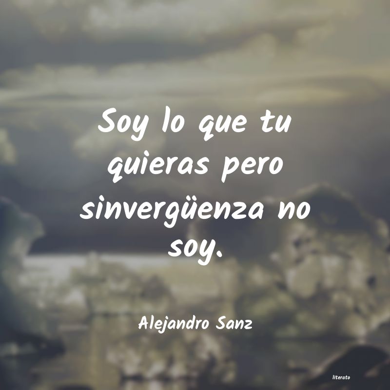 Frases de Alejandro Sanz