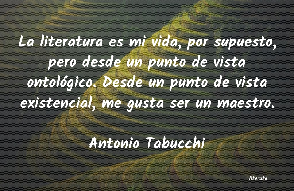 frases de Antonio Tabucchi
