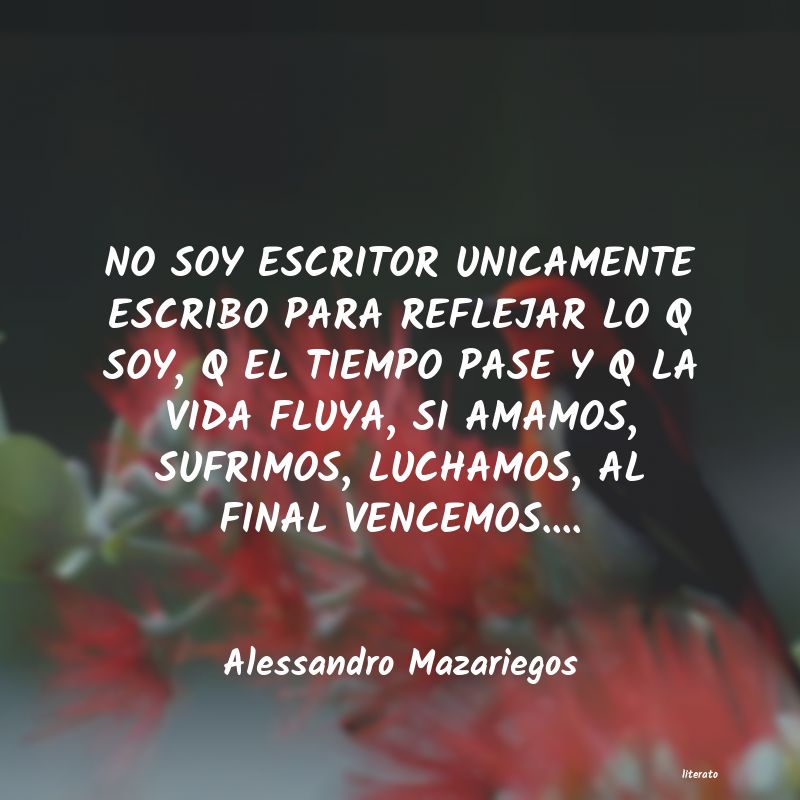 Frases de Alessandro Mazariegos