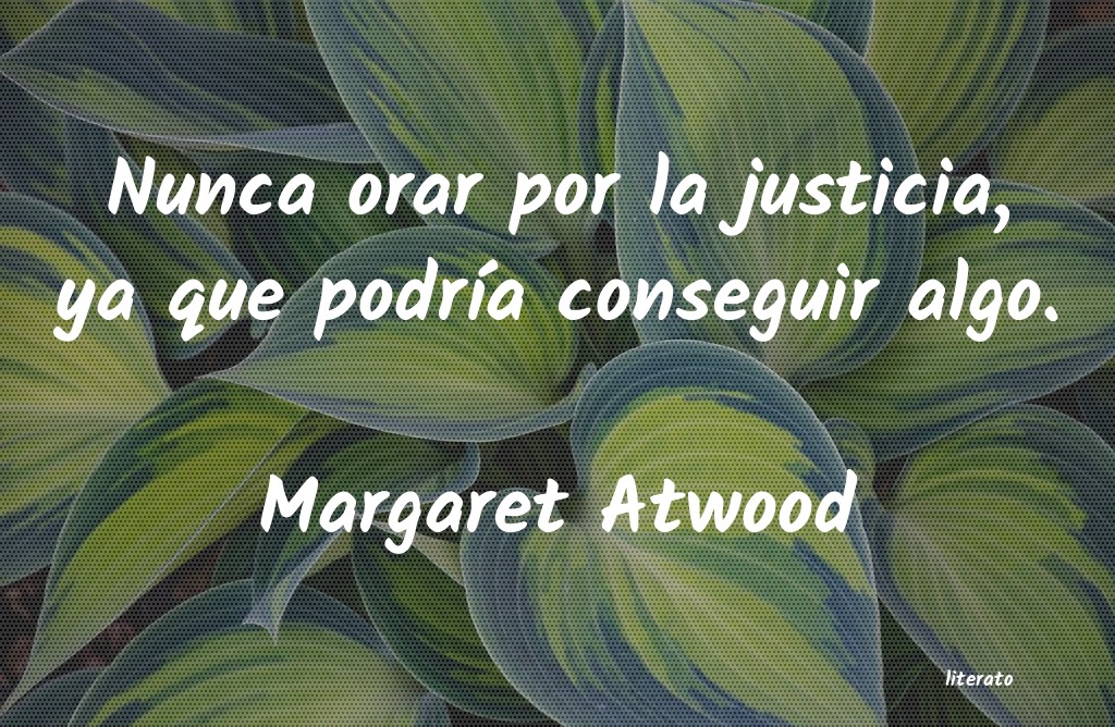 frases de Margaret Atwood