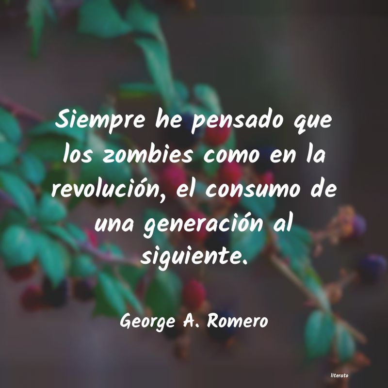 frases de George A. Romero