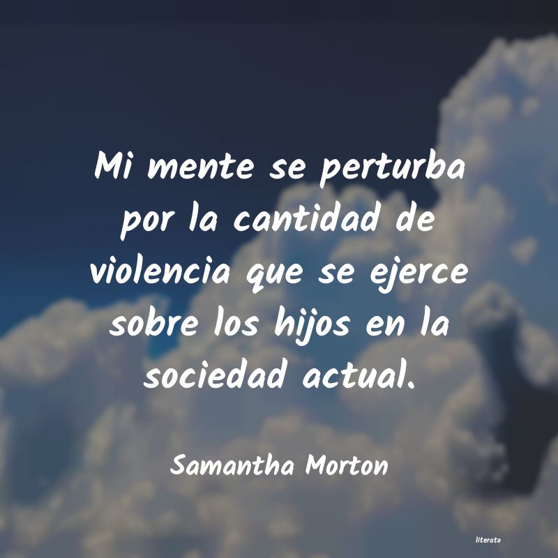 Frases de Samantha Morton