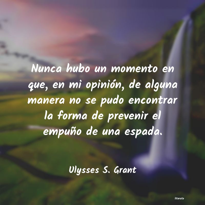 frases de Ulysses S. Grant