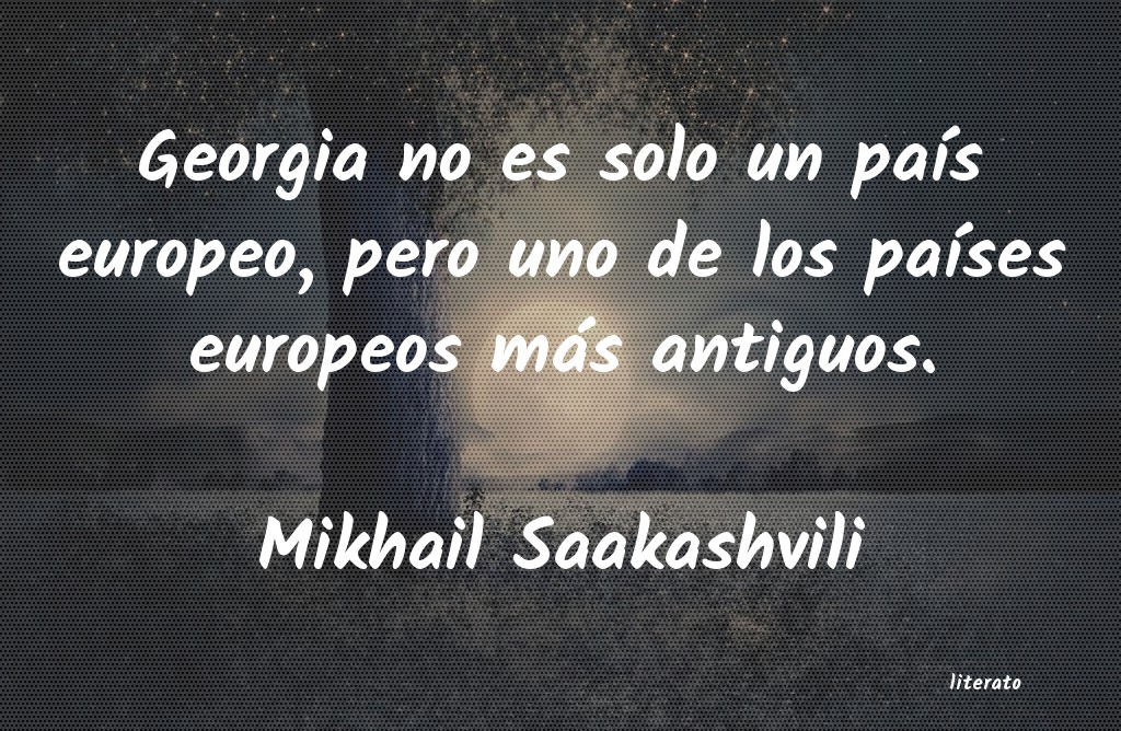 frases de Mikhail Saakashvili