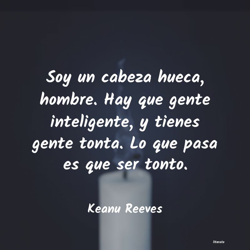 Frases de Keanu Reeves