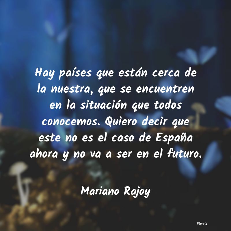 Frases de Mariano Rajoy