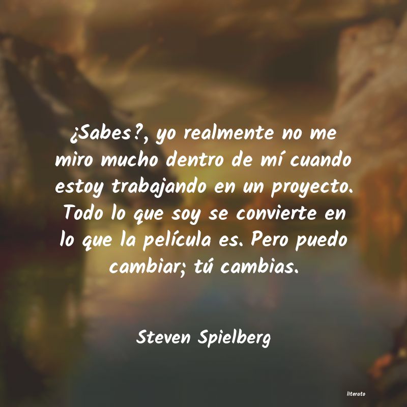 Frases de Steven Spielberg