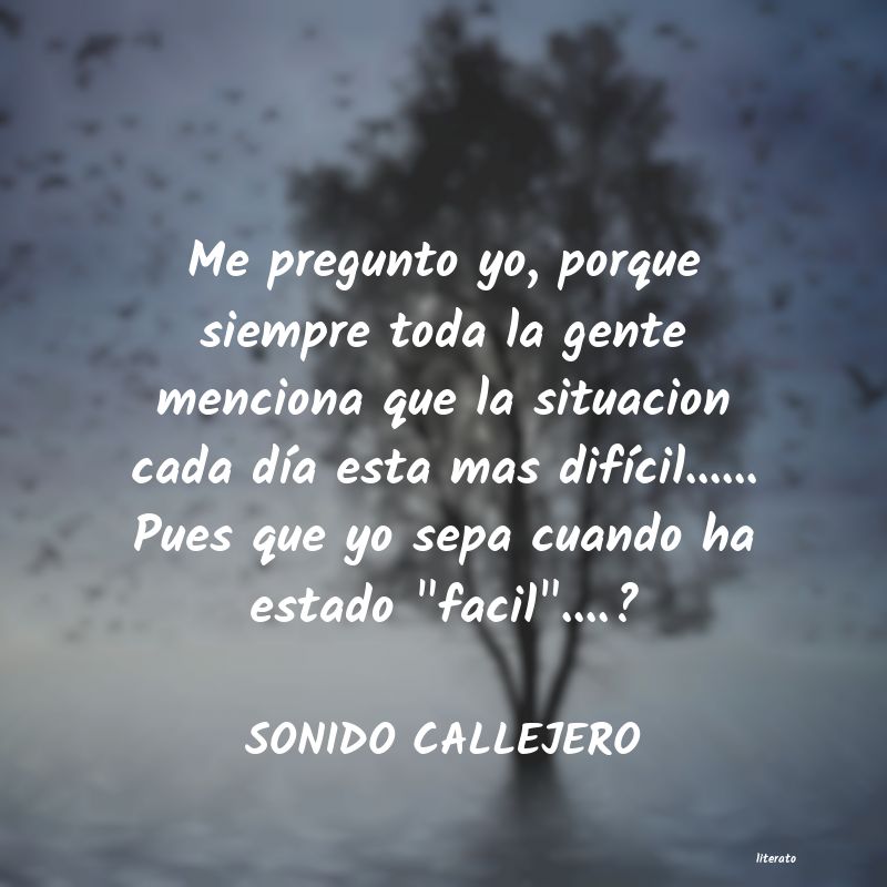 frases de SONIDO CALLEJERO
