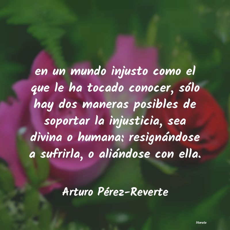 frases de Arturo Pérez-Reverte