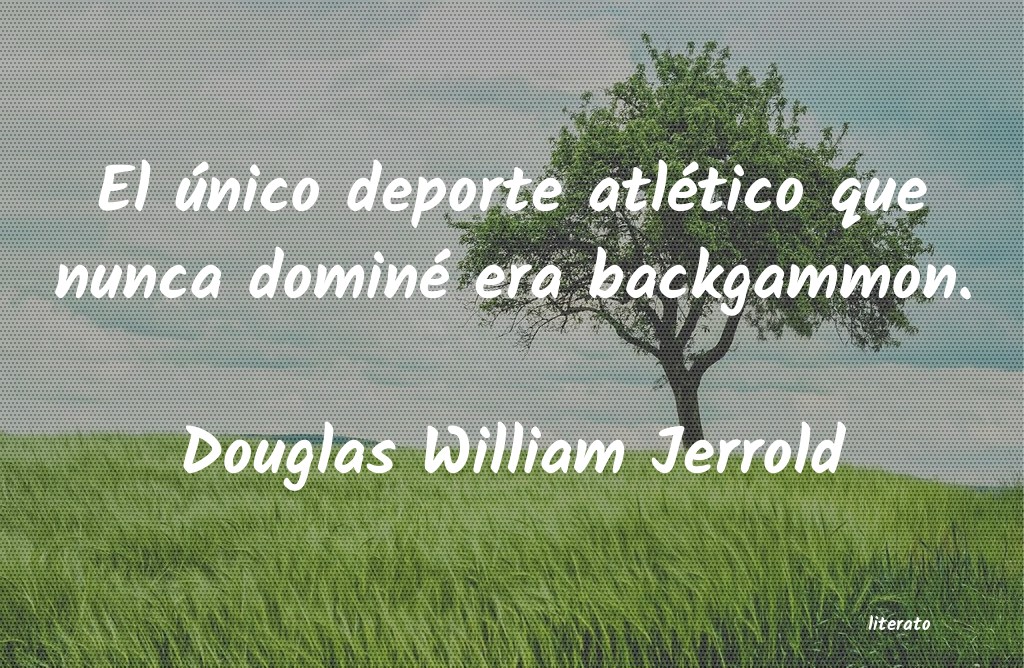 frases de Douglas William Jerrold