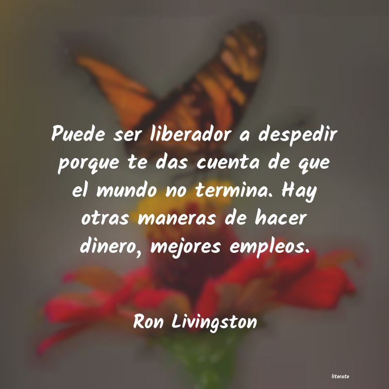 frases de Ron Livingston