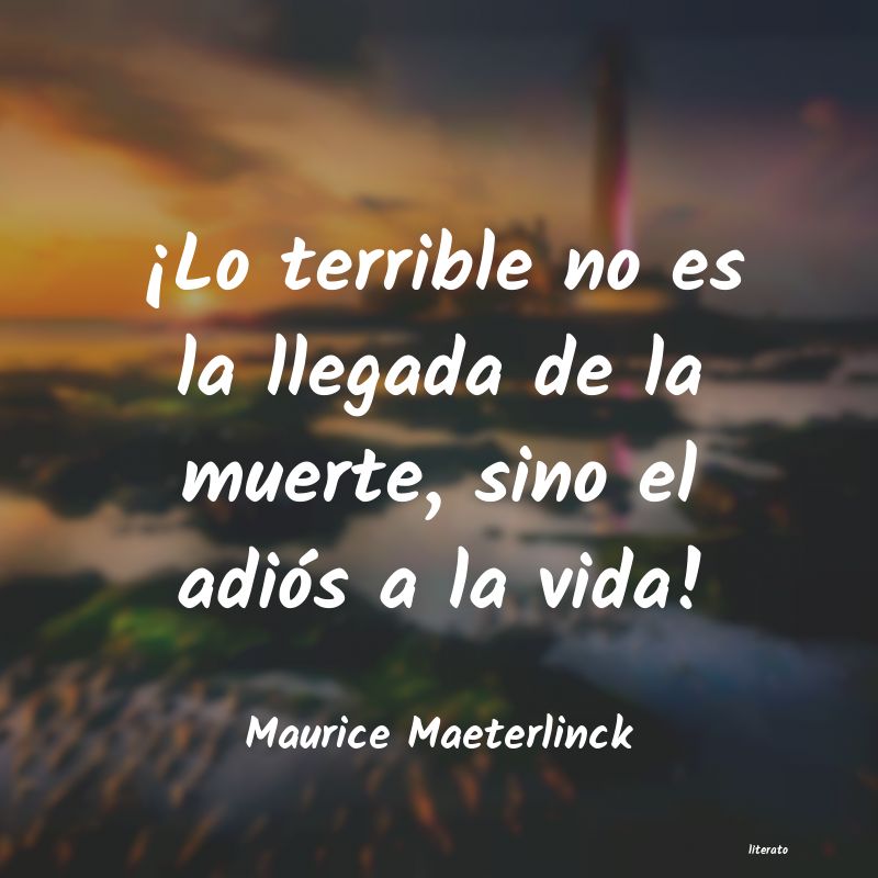 Frases de Maurice Maeterlinck