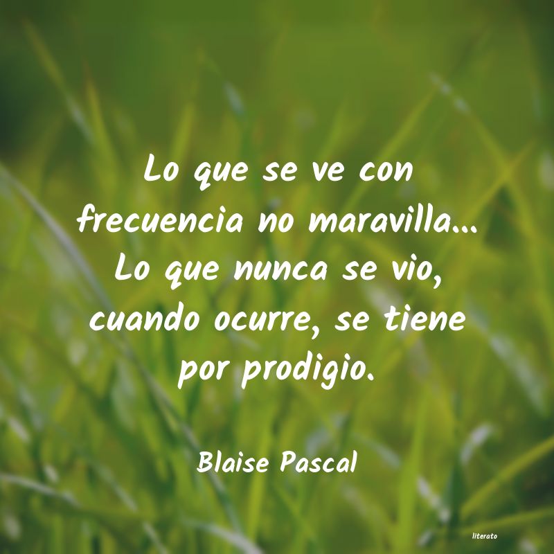 Frases de Blaise Pascal