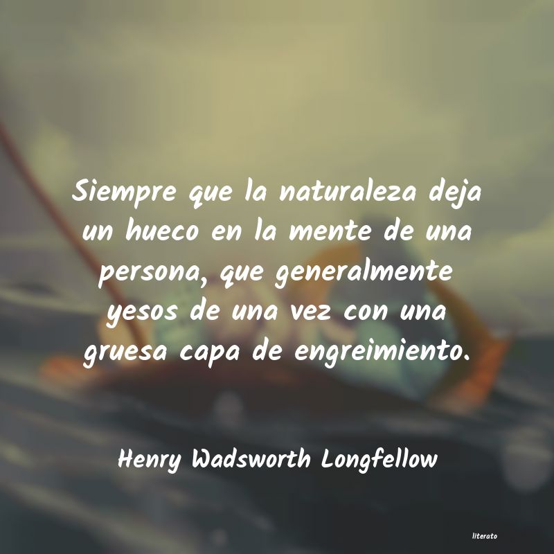 Frases de Henry Wadsworth Longfellow