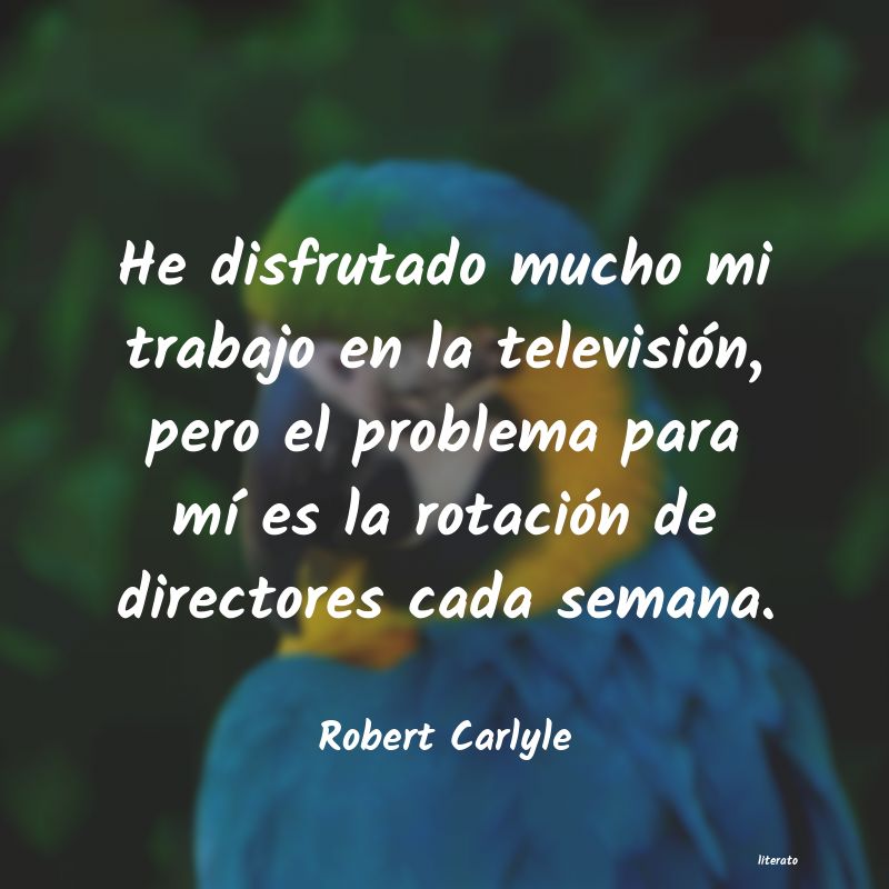 Frases de Robert Carlyle