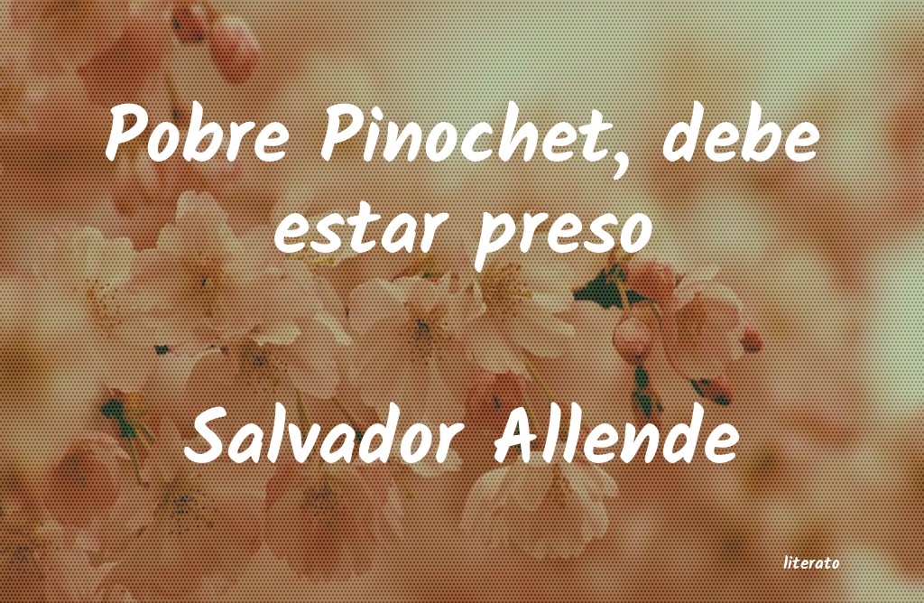 frases de Salvador Allende