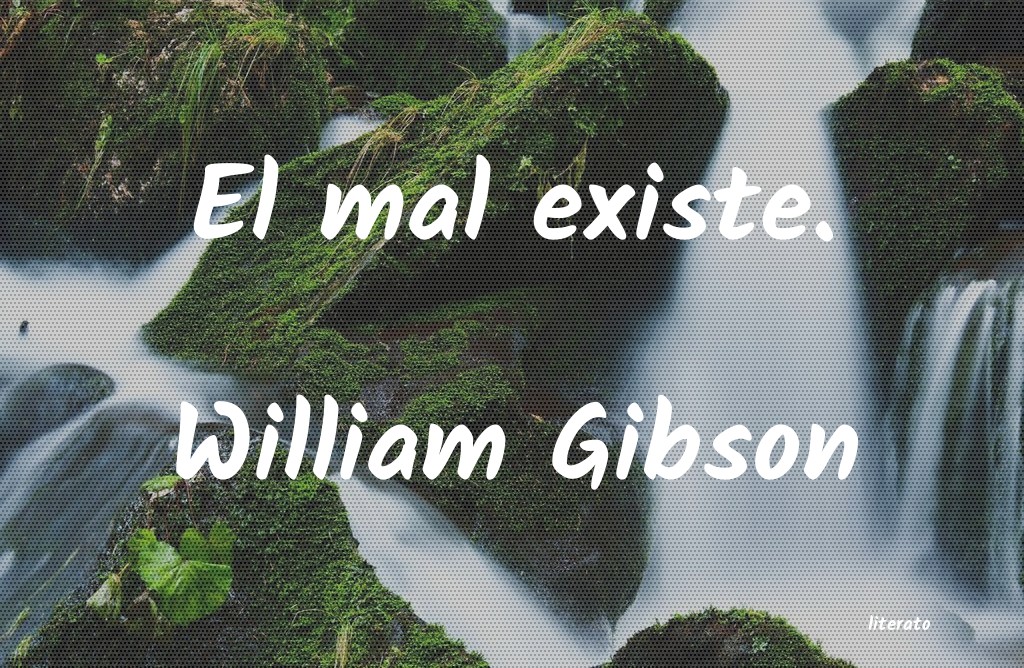 Frases de William Gibson