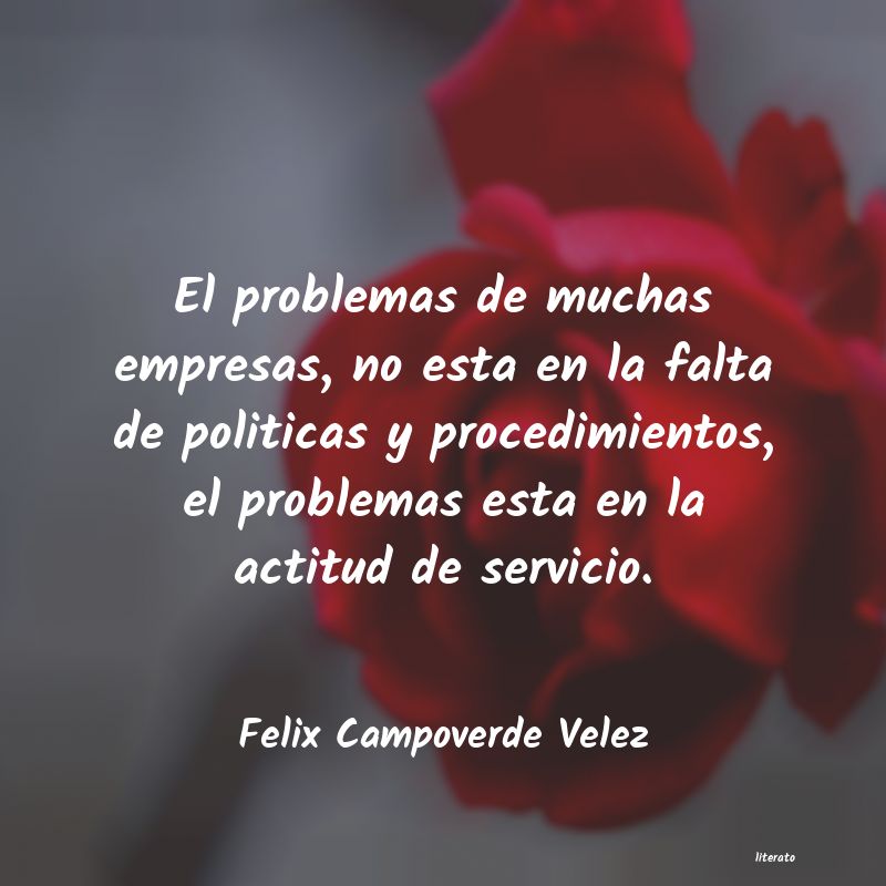 frases de Felix Campoverde Velez