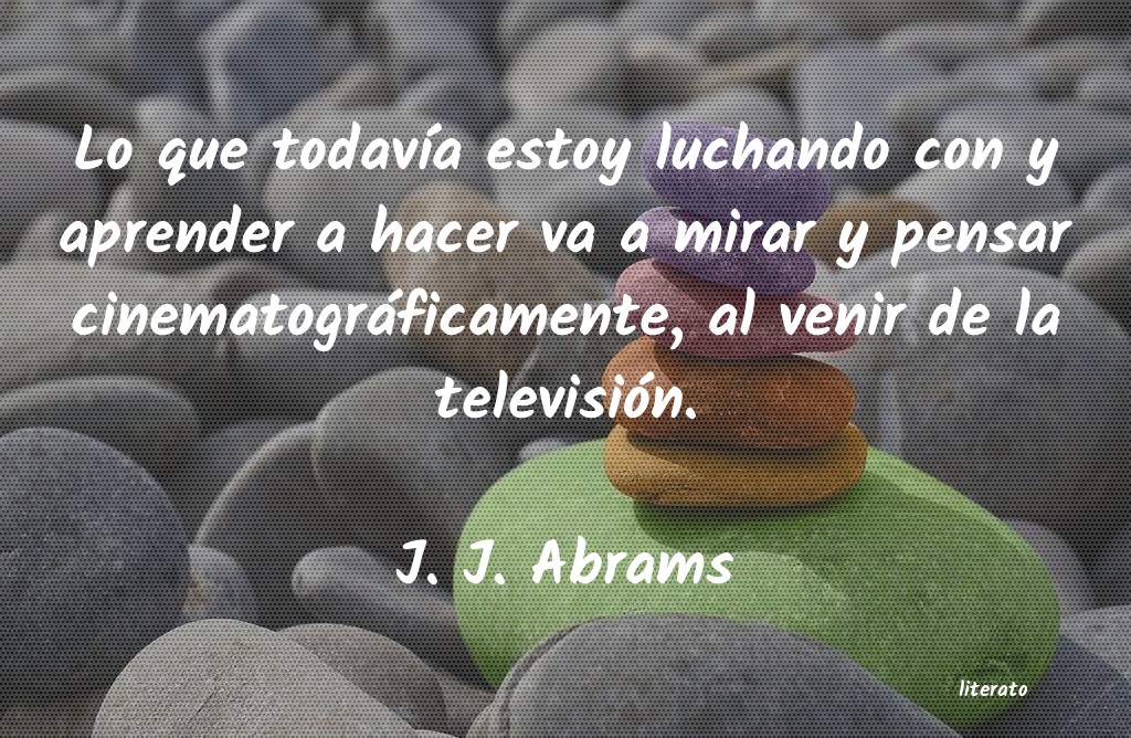 Frases de J. J. Abrams