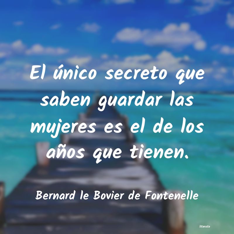 frases de Bernard le Bovier de Fontenelle