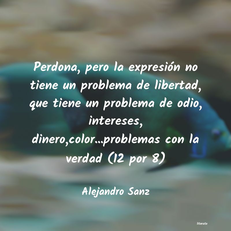 Frases de Alejandro Sanz