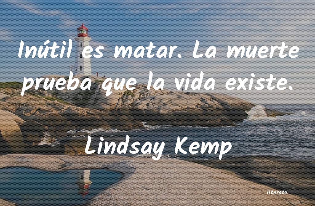 Frases de Lindsay Kemp