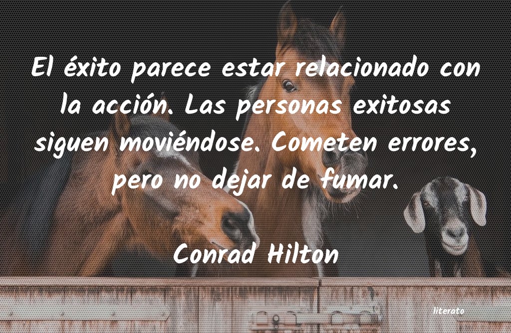 Frases de Conrad Hilton