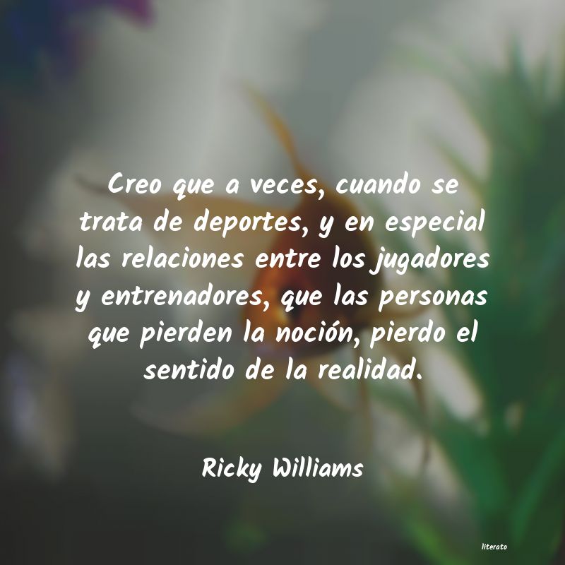 Frases de Ricky Williams