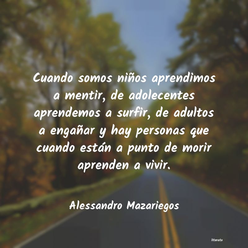 Frases de Alessandro Mazariegos