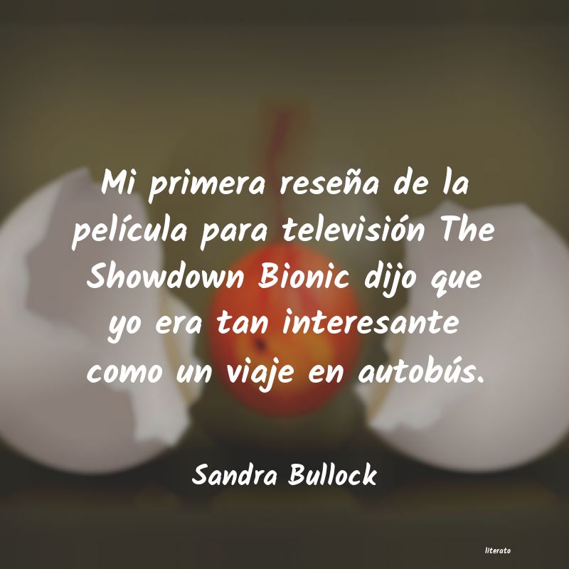 Frases de Sandra Bullock