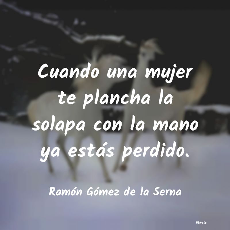 Frases de Ramón Gómez de la Serna