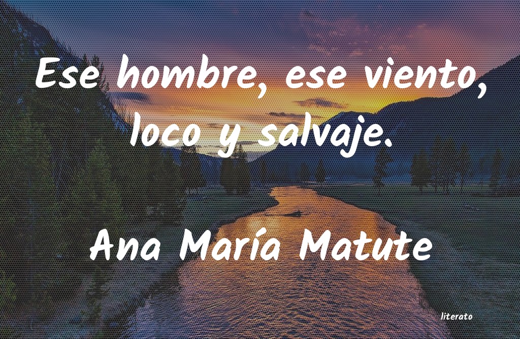 frases de Ana MarÃÂa Matute