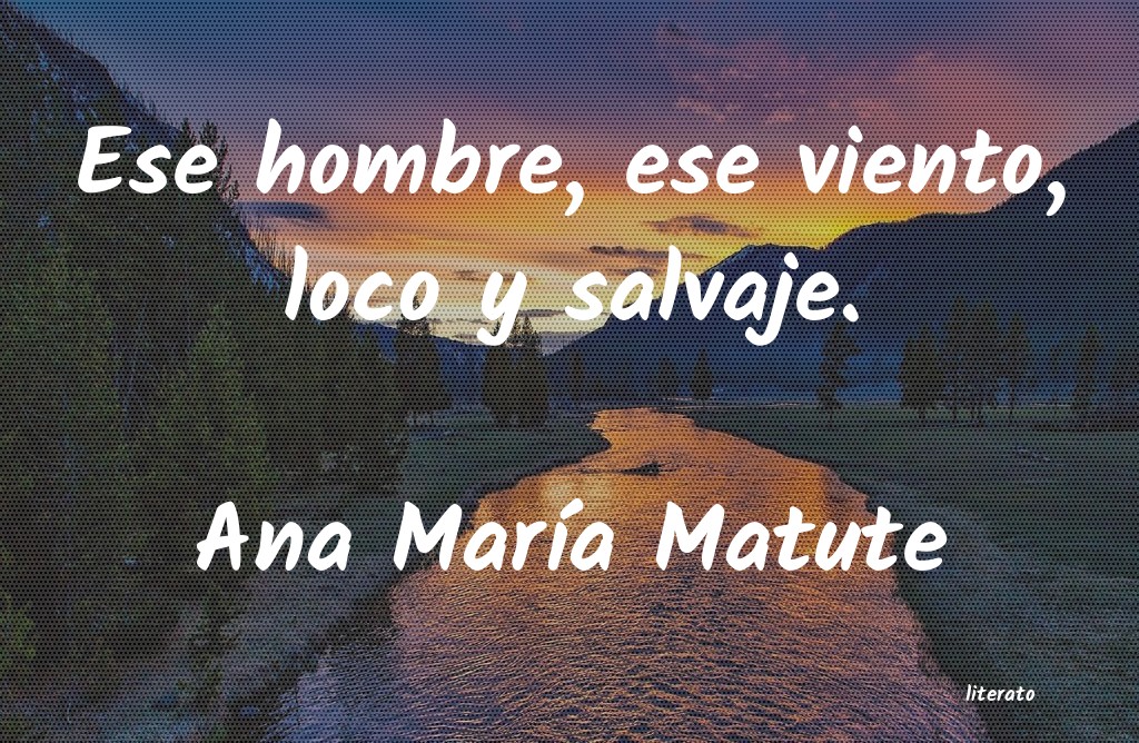 Frases de Ana María Matute