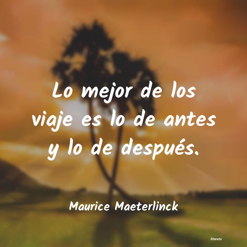 Frases de Maurice Maeterlinck