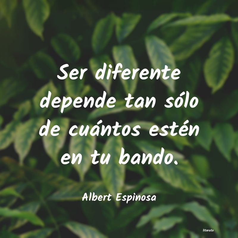 frases de Albert Espinosa
