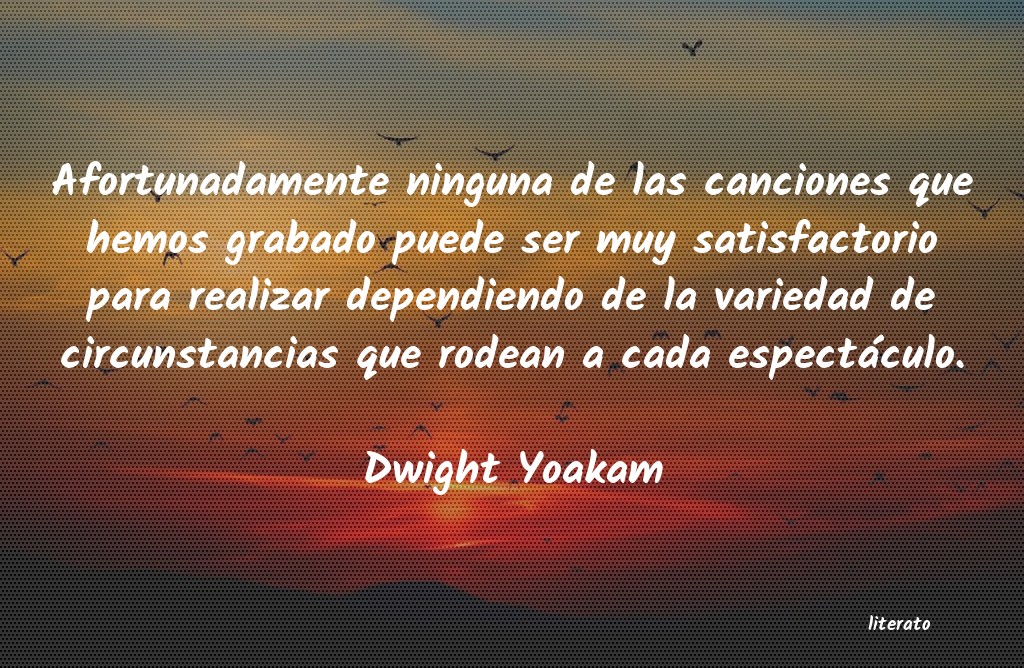 Frases de Dwight Yoakam